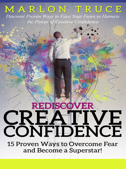 Title details for Rediscover Creative Confidence by Marlon Truce - Available